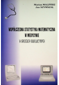 Współczesna statystyka matematyczna w medycynie
