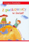 Z piaskownicy w świat!