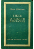 Szkice o filozofii katolickiej