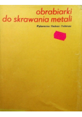 Obrabiarki do skrawania metali