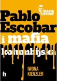Pablo Escobar i mafia kolumbijska