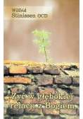 Żyć w głębokiej relacji z bogiem