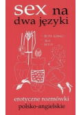 Sex na dwa języki Erotyczne rozmówki polsko - angielskie
