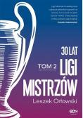 30 lat Ligi Mistrzów Tom 2