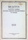 Biuletyn Głównej Komisji Badania zbrodni Hitlerowskich w Polsce Tom XXV