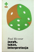 Język, tekst, interpretacja