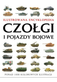Czołgi i pojazdy bojowe Ilustrowana encyklopedia