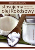 Stosujemy olej kokosowy