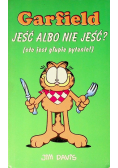 Garfield jeść albo nie jeść