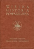 Wielka historja powszechna Tom I część4 Pradzieje ludzkości i historja państw wschodu