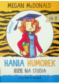 Hania Humorek idzie na studia