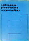 Spektroskopia promieniowania rentgenowskiego