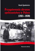 Przygotowanie obronne społeczeństwa w Polsce ( 1921 - 1939 )