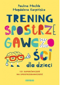 Trening spostrzegawczości dla dzieci
