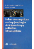 Badanie ultrasonograficzne oraz biopsja aspiracyjna cienkoigłowa tarczycy pod kontrolą ultrasonograficzną