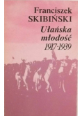 Ułańska młodość 1917 - 1939