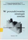 W poszukiwaniu strategii zmian