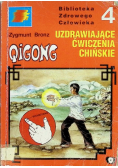 Biblioteka Zdrowego człowieka Część 4 Qigong medyczny 14 meridianów czyli Uzdrawiające ćwiczenia chińskie