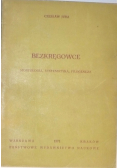 Bezkręgowce. Morfologia , systematyka, filogeneza