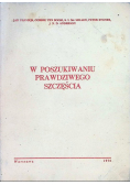 W poszukiwaniu prawdziwego szczęścia