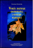 Wokół rozwoju osobowości i systemu wartości