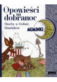 Opowieści na dobranoc Skarby w Dolinie Muminków