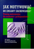 Jak motywować do zmiany zachowania?