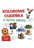 Kolorowe cudeńka z darów natury