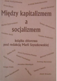 Między kapitalizmem a socjalizmem