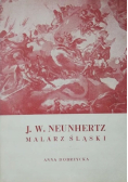 Jerzy Wilhelm Neunhertz Malarz śląski