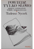 Powiedz tylko słowo