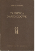 Tajemnica Dwuchodówki