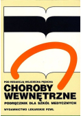 Choroby wewnętrzne. Podręcznik dla szkół medycznych