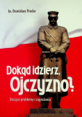 Dokąd idziesz Ojczyzno?