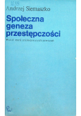 Społeczna geneza przestępczości
