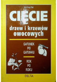 Cięcie drzew i krzewów owocowych