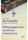 Uzdrawiająca moc modlitwy różańcowej