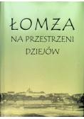 Łomża na przestrzeni dziejów