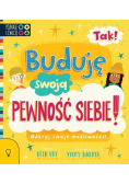 TAK! Buduję swoją Pewność Siebie!