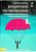 Przyjemność czy konieczność psychologia spostrzegania i podejmowania ryzyka