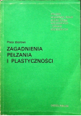 Zagadnienia Pełzania i Plastyczności