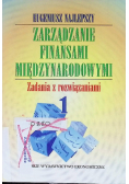 Zarządzanie finansami międzynarodowymi Tom I