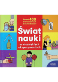 Świat nauki w niezwykłych eksperymentach