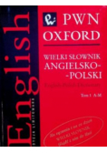 Wielki słownik angielsko - polski Tom I