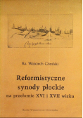 Reformistyczne synody płockie na przełomie XVI i XVII wieku