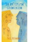 Jak być lepszym człowiekiem