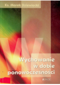 Wychowanie w dobie ponowoczesności