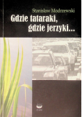 Gdzie tataraki gdzie jerzyki