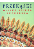 Przekąski Wielka księga kucharska