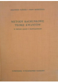 Metody rachunkowe teorii kwantów